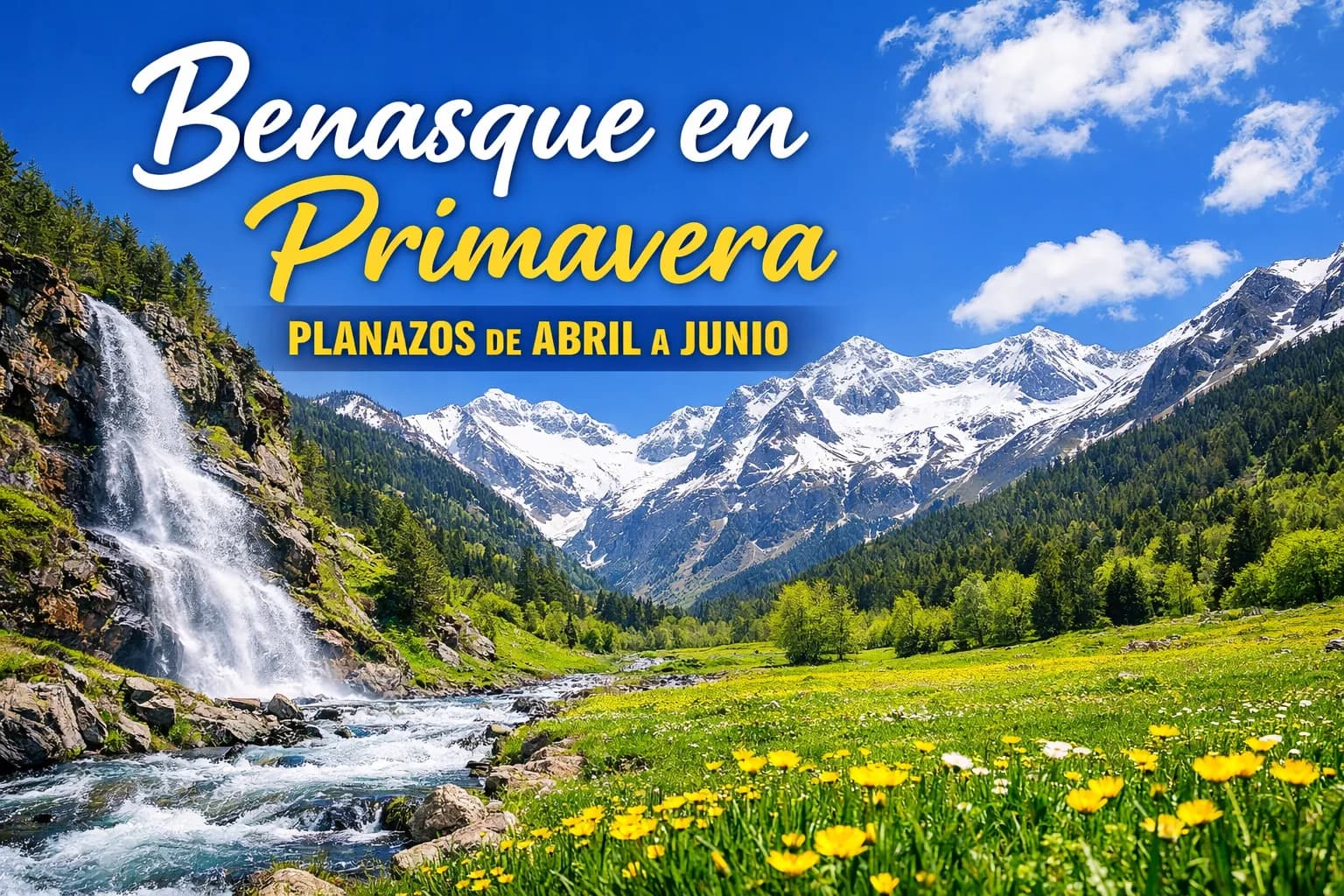Benasque en primavera: qué hacer de abril a junio en el Valle Benasque en primavera: qué hacer de abril a junio en el Valle